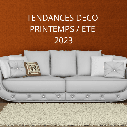 Tendances Déco Printemps / Été 2023